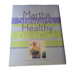 Book: Martha Stewart's Healthy Quick Cook 52 quick, easy menus Hardcover